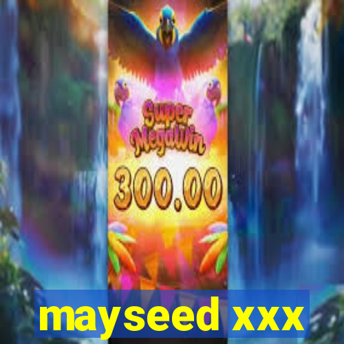 mayseed xxx